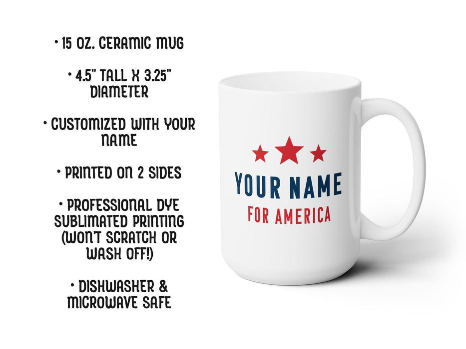 15 oz. ceramic mug
4.5 tall x 3.25 diameter
customized with your name
printed on 2 sides
professional dye sublimated printing (wont scratch or wash off!)
dishwasher and microwave safe