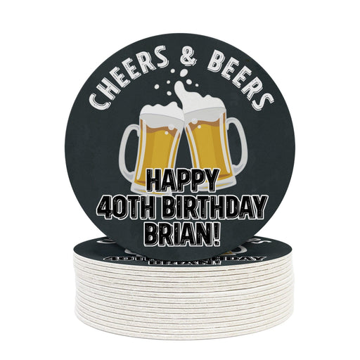 Stack of coasters that say Cheers & Beers Happy 40th Birthday Brian