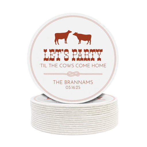 A stack of coasters are shown on a white background. Coasters feature Til The Cows Come Home design. Design shows two cows with the saying Lets Party Til The Cows Come Home with newlyweds last name and wedding date.