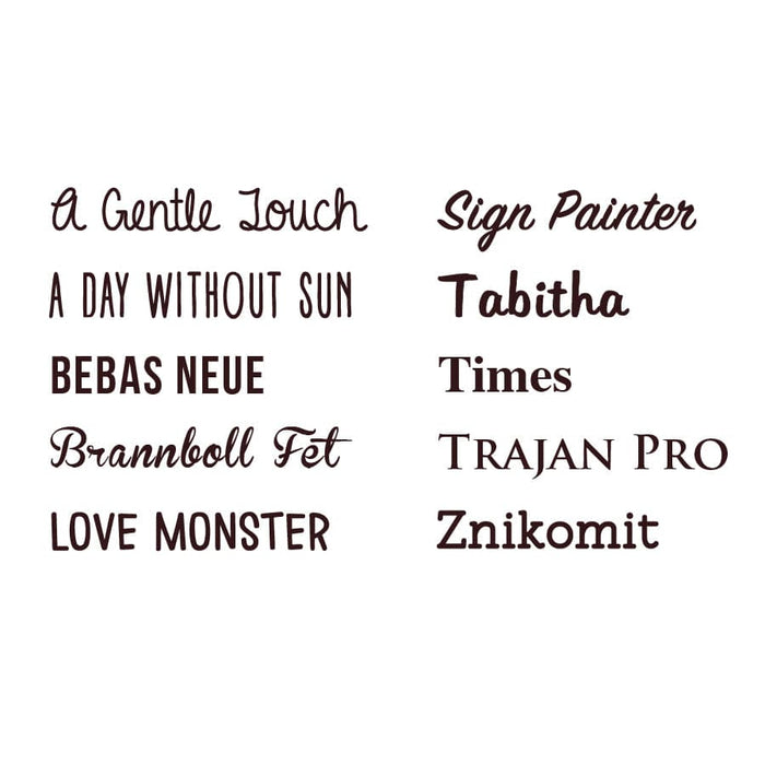 Font options include: A Gentle Touch, A Day Without Sun, Bebas Neue, Brannboll Fet, Love Monster, Sign Painter, Tabitha, Times, Trajan Pro, Znikomit